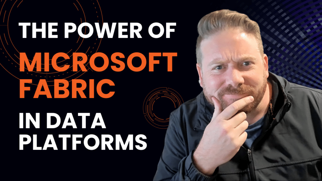 Unlocking the Power of Microsoft Fabric in Data Platforms