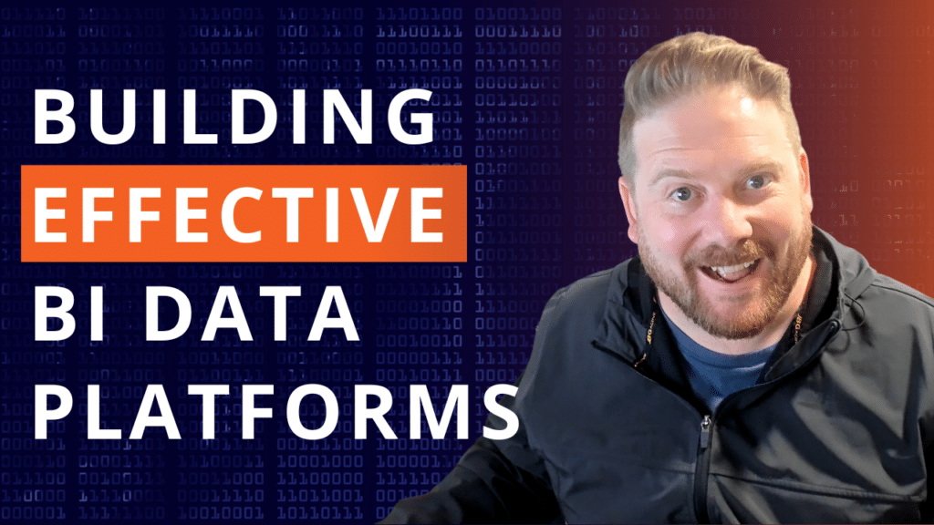 Key Insights in Building Effective BI Data Platforms