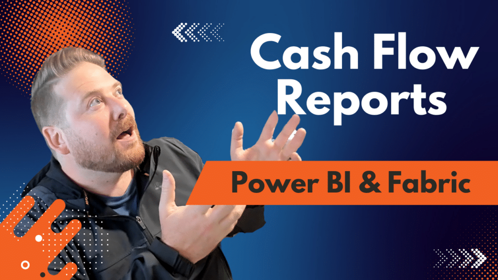 Creating Dynamic Cash Flow Reports with Power BI and Microsoft Fabric